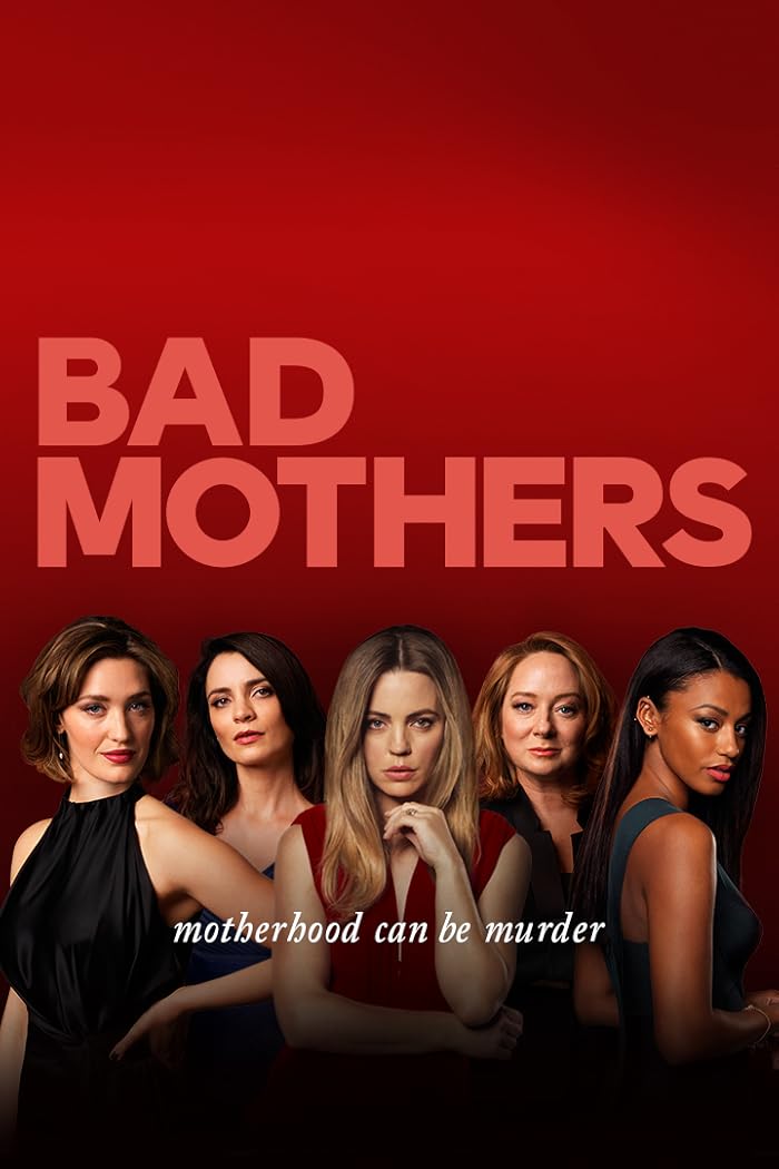 مسلسل Bad Mothers الموسم الاول الحلقة 6 مترجمة